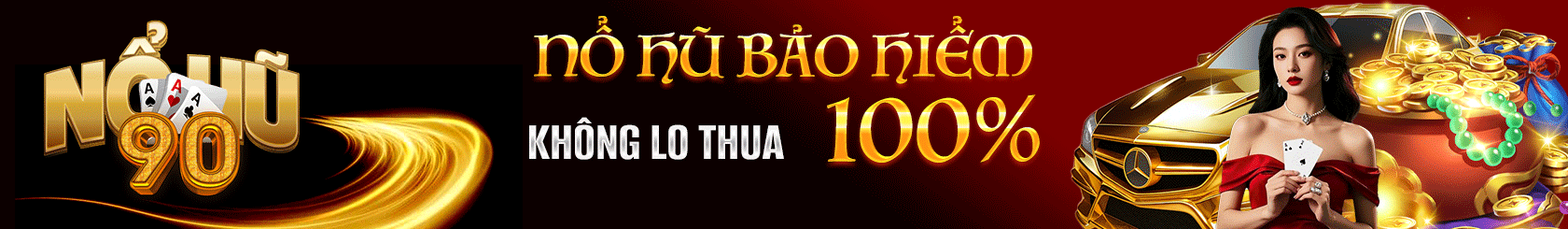 Nohu90 Trải Nghiệm Game Nổ Hũ Đổi Thưởng