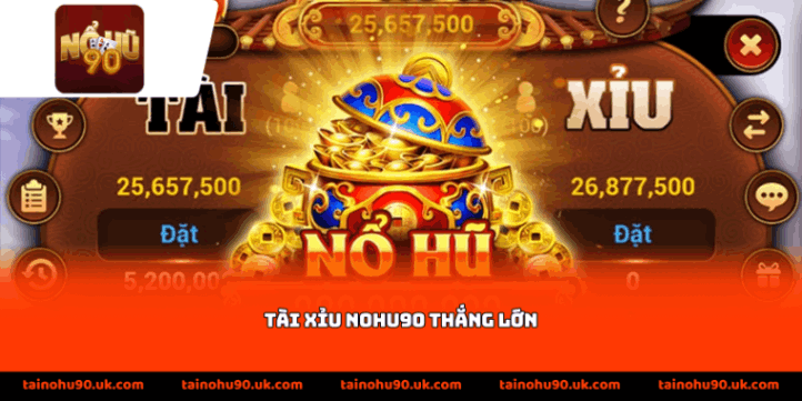 Tài xỉu Nohu90